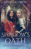 Shadow's Oath (Light & Shadow, #4) (eBook, ePUB)