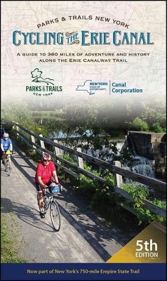 Cycling the Erie Canal, Fifth Edition (eBook, ePUB) - Parks & Trails New York