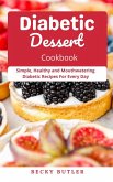 Diabetic Dessert Cookbook 2021 (eBook, ePUB)