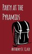 Party at the Pyramids: A Rucksack... - Bild 1