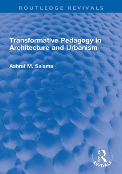 Transformative Pedagogy in Architecture and Urbanism (eBook, PDF) - Salama, Ashraf M.