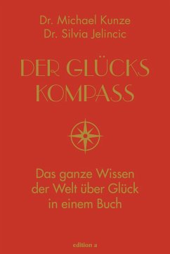 Der Glückskompass (eBook, ePUB) - Kunze, Michael; Jelincic, Silvia
