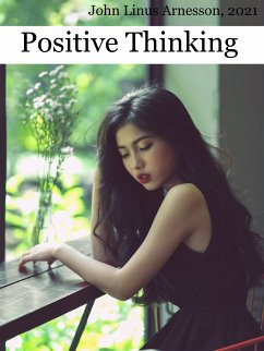 Positive Thinking (eBook, ePUB) - Arnesson, John Linus