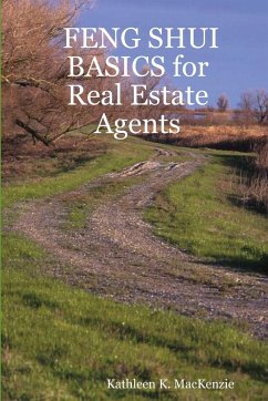 FENG SHUI BASICS for Real Estate Agents - MacKenzie, Kathleen K.