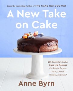 A New Take on Cake (eBook, ePUB) - Byrn, Anne