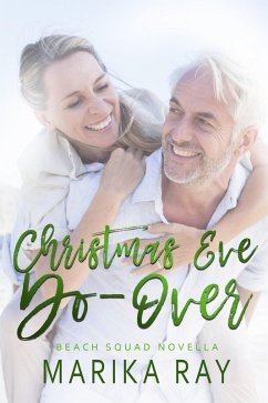 Christmas Eve Do-Over (Beach Squad Series) (eBook, ePUB) - Ray, Marika