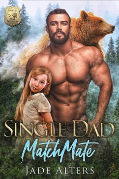 Single Dad Matchmate (Special Bear Protectors, #2) (eBook, ePUB) - Alters, Jade