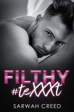Cover Filthy #TeXXXt (Sext Me Crazy, #2) (eBook, ePUB)