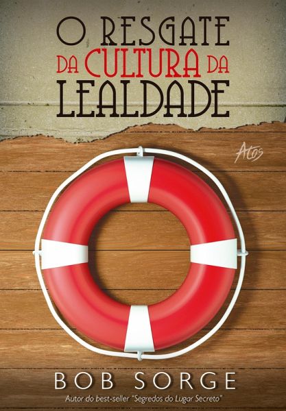 O resgate da cultura da lealdade (eBook, ePUB) O resgate da cultura da lealdade (eBook, ePUB)