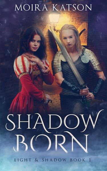 Shadowborn (Light & Shadow, #1) (eBook, ePUB)