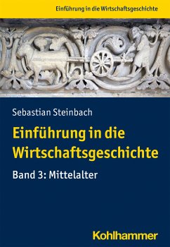 Einführung in die Wirtschaftsgeschichte (eBook, PDF) - Steinbach, Sebastian