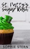 St. Patty's Sugar Rush (Ashton Sweets, #3) (eBook, ePUB)