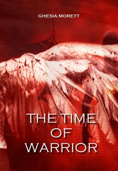 The time of warrior (The Heartbeat, #2) (eBook, ePUB) - Morett, Ghesia