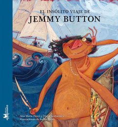 El insólito viaje de Jemmy Button (eBook, PDF) - Pavez, Ana María; Sanfuentes, Olaya