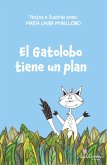 El Gatolobo tiene un plan (eBook, ePUB)