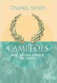 Campeões não nascem prontos, são feitos (eBook, ePUB)