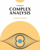 A Course in Complex Analysis (eBook, PDF)