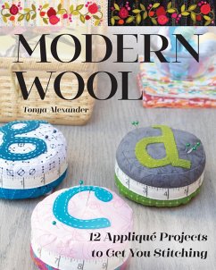 Modern Wool (eBook, ePUB) - Alexander, Tonya Modern Wool (eBook, ePUB) - Alexander, Tonya