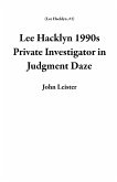 Lee Hacklyn 1990s Private Investigator in Judgment Daze (eBook, ePUB)