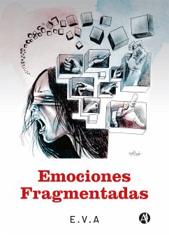 Emociones fragmentadas (eBook, ePUB) - Aznar, Eleana Victoria