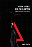Prekupník na darknetu (eBook, ePUB)
