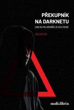 Prekupník na darknetu (eBook, ePUB) - Bilton, Nick