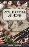 World Cuisine at Home: International Family Menus & Recipes From Around the World (eBook, ePUB)