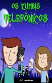 Os Zumbis Telefônicos (eBook, ePUB)