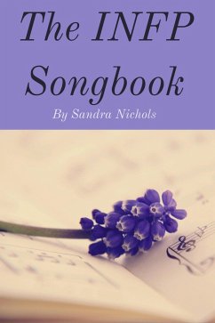 The INFP Songbook (eBook, ePUB) - Nichols, Sandra