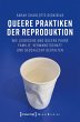 Queere Praktiken der Reproduktion... - Bild 1