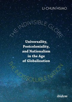 The Indivisible Globe, the Indissoluble Nation (eBook, ePUB) - Hsiao, Li-Chun