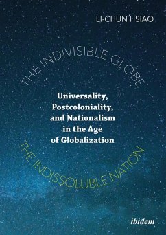 The Indivisible Globe, the Indissoluble Nation (eBook, ePUB) - Hsiao, Li-Chun