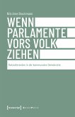 Wenn Parlamente vors Volk ziehen (eBook, PDF)