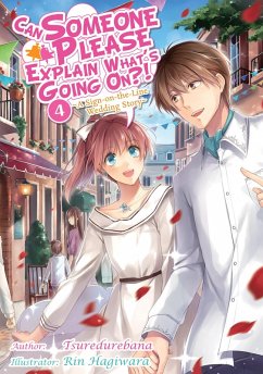 Can Someone Please Explain What's Going On?! Volume 4 (eBook, ePUB) - Tsuredurebana