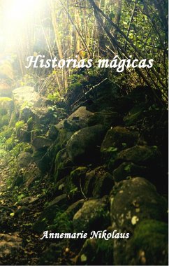 Historias mágicas (eBook, ePUB) - Nikolaus, Annemarie