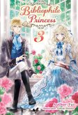 Bibliophile Princess: Volume 3 (eBook, ePUB)
