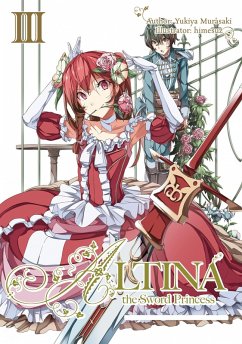 Altina the Sword Princess: Volume 3 (eBook, ePUB) - Murasaki, Yukiya