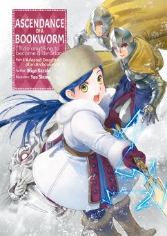 Ascendance of a Bookworm: Part 3 Volume 3 (eBook, ePUB) - Kazuki, Miya