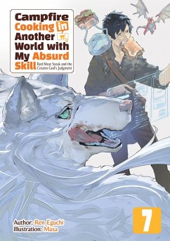 Campfire Cooking in Another World with My Absurd Skill: Volume 7 (eBook, ePUB) - Eguchi, Ren