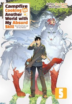 Campfire Cooking in Another World with My Absurd Skill: Volume 5 (eBook, ePUB) - Eguchi, Ren