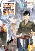 Campfire Cooking in Another World with My Absurd Skill: Volume 3 (eBook, ePUB)