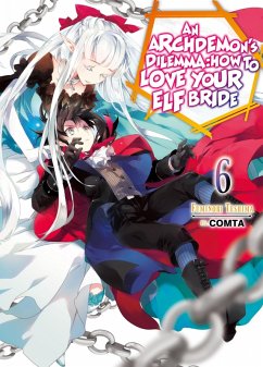 Cover An Archdemon's Dilemma: How to Love Your Elf Bride: Volume 6 (eBook, ePUB)