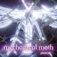 Mirrors (Lim. Ed.) - Mechanical Moth