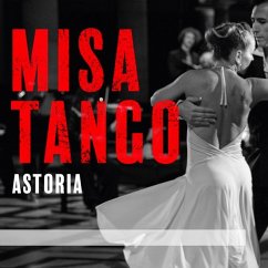 Misa Tango - Astoria/García,Pablo/The New Baroque Times Voice