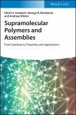 Supramolecular Polymers and Assemblies (eBook, PDF)