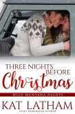 Three Nights Before Christmas (Wild Montana Nights, #3) (eBook, ePUB)