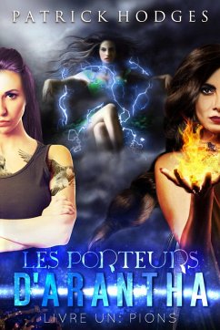 Cover Pions (les porteurs d'Arantha, Livre 1) (eBook, ePUB)