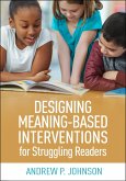 Designing Meaning-Based Interventions for Struggling Readers (eBook, ePUB)