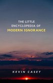 The Little Encyclopedia of Modern Ignorance (eBook, ePUB)