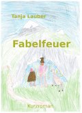 Fabelfeuer (eBook, ePUB)